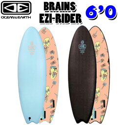 [follows特別価格] O&E OCEAN＆EARTH オーシャンアンドアース ソフトボード BRAINS EZI-RIDER 6.0ft SOFT TRI ソフトサーフボード ショートボード トライ JACK IRVINE SERIES [営業所留め送料無料]