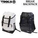 TOOLS ツールス BREAK BACKPACK 27L 防水バックパック バック リュック [サーフトリップ特集]