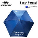 DESTINATION fBXeBl[V Beach Parasol r[`p\ C C r[` }X|[c 悯 O W[  MǑ΍ UVJbg O΍