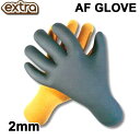 EXTRA エクストラ グローブ AF GLOVE 2mm 手袋 ウィンター サーフ サーフィン アイテム 海 海水浴 スキン 冬 メンズ レディース 保温 防寒 グッズ