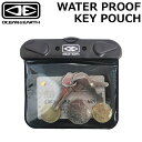 O&E オーシャンアンドアース WATER PROOF KEY POUCH ウォータープルーフキーポーチ 防滴ウォレット 旅行 プール 海 ポーチ アウトドア ...