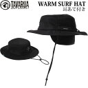 TAVARUA 帽子  タバルア ウィンター サーフハット ウォーム サーフハット WARM SURF HAT サーフィン 帽子 秋 冬 