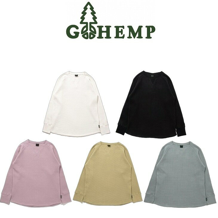 【送料無料】【MEN'S 】GOHEMP ゴーヘンプ HEMP WAFFLE CREW ヘンプワッフルクルー オリジナルのヘンプコットンサーマル 程よく厚みがあり安定した生地感 空気を溜め込み保温性を高める特性に加えヘンプ素材の吸湿速乾スウェット感覚でアウターとしても着やすいデザイン