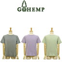 【送料無料】【MEN 039 S】GOHEMP BASIC SHORT SLEEVE TEE ゴーヘンプの定番ベーシックショートスリーブTEE 半袖Tシャツどなたでも着やすいベーシックなシルエットの半袖Tシャツ インナーとしても良し一枚で着ても良しなシンプルな一枚2022 NEW COLORS