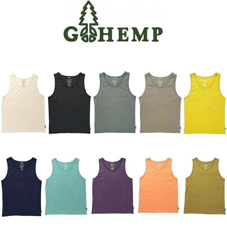 GOHEMP ゴーヘンプ FINEDAY TANK TOP 定番ファインデイタンクトップ やや抑えめにしたネック周りと腕周りの開きで一枚で着てもかっこいいシルエットどなたでも着やすいベーシックなタンクトップ 2024入荷！ 2024 SPRING & SUMMER 夏のランニングシャツ