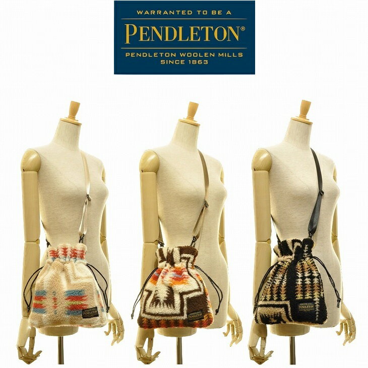 【送料無料】【MEN'S & WOMEN'S】PENDLETON ペンドルトン BOA DRAWBAG ボアドローバック ネイティブハーディング柄ボアのショルダーのドローバック 暖かみのあるボア素材とペンドルトン柄 温かなボア素材 冬仕様のショルダーバック