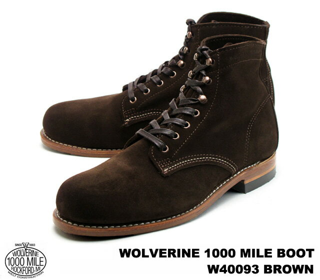 ウルヴァリン 1000マイルブーツ ブラウン スエード メンズ ブーツ ウルバリン WOLVERINE 1000 MILE BOOT W40093 Brown Suede MADE IN USA