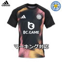 アディダス レスター ユニフォーム アウェイ 24/25 2024 2025 半袖 adidas 正規品