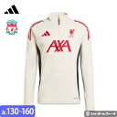 【2025-26 モデル】アディダス リバプール トレーニングトップ ドリルトップ 25/26 2025 2026 ユニフォーム キッズ ジュニア 練習 長袖 ...