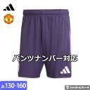 【2025/26 モデル】アディダス マンチェスターユナイテッド パンツ ショーツ アウェイ 25/26 2025 2026 ジュニア キッズ adidas 正...