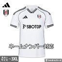 【2025-26 モデル】アディダス フルハム フラム ビッグサイズ ユニフォーム ホーム 25/26 2025 2026 半袖 adidas 正規品