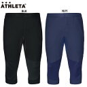 アスレタ トレーニングスリムジャージ3/4パンツ 大人用 サッカー フットサル トレーニングパンツ ATHLETA 02387