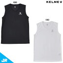 ケルメ Jr. インナーシャツ ジュニア用 サッカー フットサル ノースリーブインナーシャツ KELME KC23S335J