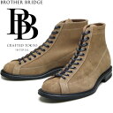 【お買い物マラソンポイントアップ5倍】 ブラザーブリッジ ヘンリー BROTHER BRIDGE HENRY BBB-S009 CUBANO SUEDE クバーノスエード ラインマンブーツ メンズ ブーツ 本革 モンキーブーツ ワークブーツ カジュアル 日本製 2023秋冬新作 送料無料 【交換片道送料無料】