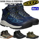 KEEN NXIS EVO MID WP キーン ネクシス メンズ ブーツ キャンプ アウトドアシューズ スニーカー ウォータープルーフ トレッキングシューズ 防水 ハイキングシューズ アウトドア カジュアル 旅行 山 正規品 送料無料 2023秋冬新作