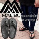 MALIBU SANDALS SURFRIDER PLATFORM マリブサンダルズ サーフライダー MSP08 メンズ ビーチサンダル トングサンダル サンダ...