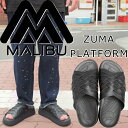 MALIBU SANDALS ZUMA PLATFORM マリブサンダルズ ズマ MSP02 ワラチサンダル メンズ ビーチサンダル 厚底サンダル サンダル ス...