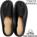 【お買い物マラソンポイントアップ5倍】 TOKYO SANDAL TABI BABOUCHE トウキョウサンダル 足袋バブーシュ by ローリングダブトリオ TS-C18 BLACK サンダル メンズ レザー 日本製 東京サンダル スリッポン レザーサンダル 2023春夏新作 送料無料 【あす楽対応】