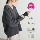 【yuki×for/cコラボ】スウェットライク バックタック ニット プルオーバー トップス レディース セーター スウェットVネック 長袖 カーブシルエット ...