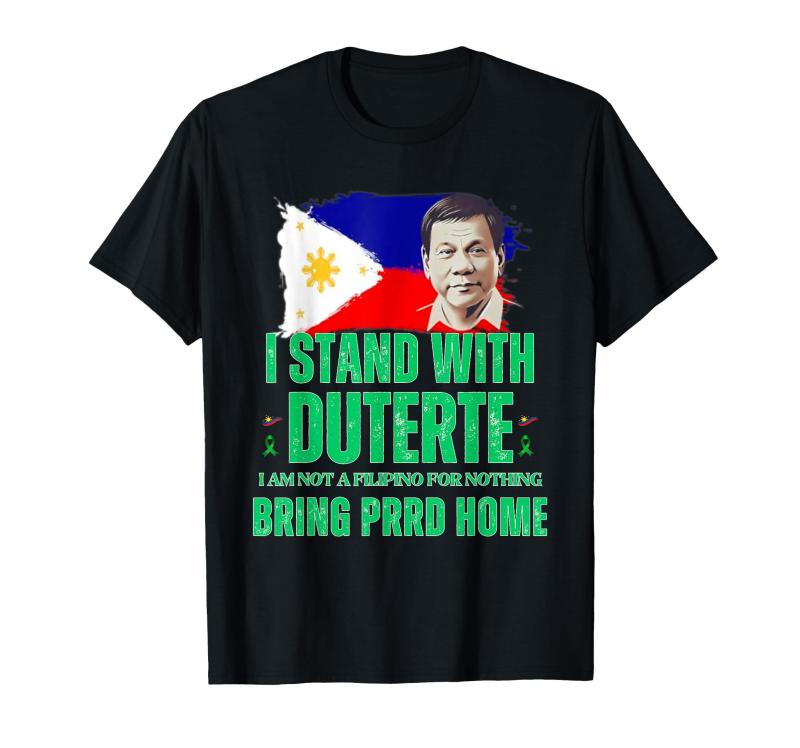 ドゥテルテ I'm Not Filipino for Nothing Free PRRD People Tシャツ