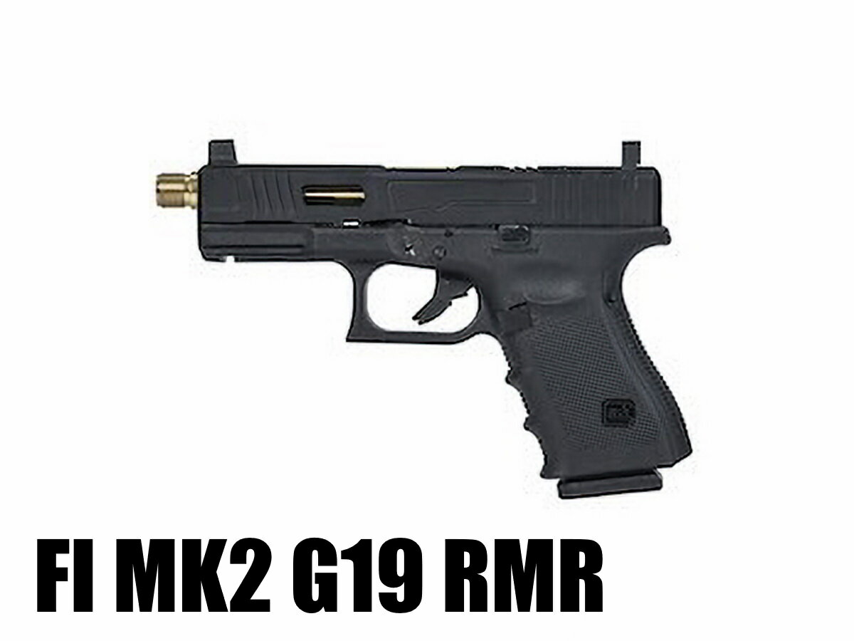 新製品予約 5月下旬以降 VFC ハンドガン本体 FI MK2 G19 RMR COMPLETE GBB Pistol (Fowler Industries Licensed) アルミニウム ブラック GLOCK19 グロック19 ガスブローバック