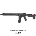 【お買い物マラソンPOINT5倍付与 】【本体セール実施中】電動ガン本体 Barrett REC7 CRB M-Lok BK