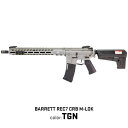 【お買い物マラソンPOINT5倍付与 】【本体セール実施中】電動ガン本体 Barrett REC7 CRB M-Lok TGN