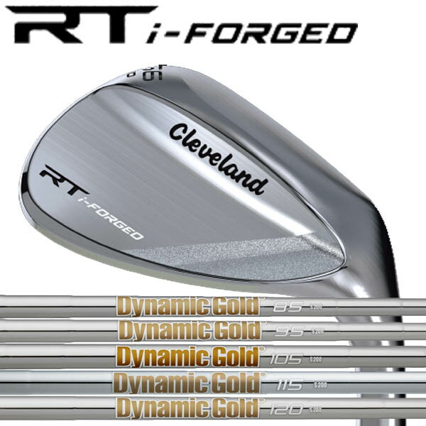 Rakuten - クリーブランド RT iフォージド ウェッジ ツアーサテン仕上げ）[NEWダイナミックゴールド] DG120/DG115/DG105/DG95/DG85 スチールシャフトRT i-FORGED RTi フォージド RT i-フォージド