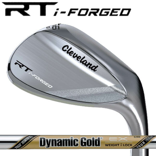 Rakuten - クリーブランド RT iフォージド ウェッジ ツアーサテン仕上げ [ダイナミックゴールド EXツアーイシュー] DGEX ツアーイシュー スチールシャフトRT i-FORGED RTi フォージド RT i-フォージド