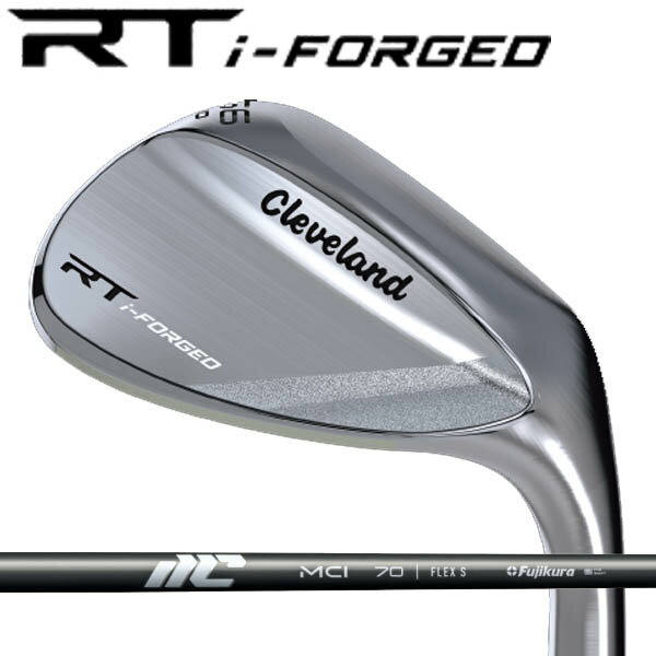 Rakuten - クリーブランド RT iフォージド ウェッジ ツアーサテン仕上げ[NEW MCI] 90/80/70 フジクラ25年ニューMCI カーボンシャフトRT i-FORGED RTi フォージド RT i-フォージド