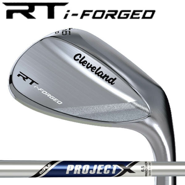 Rakuten - クリーブランド RT iフォージド ウェッジ ツアーサテン仕上げ [プロジェクトX] スチールシャフトRT i-FORGED RTi フォージド RT i-フォージド