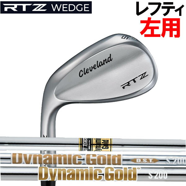 【レフティ(左用)】クリーブランド RTZ ウェッジ ツアーサテン仕上げ[ダイナミックゴールドシリーズ] DG/DG DST スチールシャフトゼットアロイ Z-...