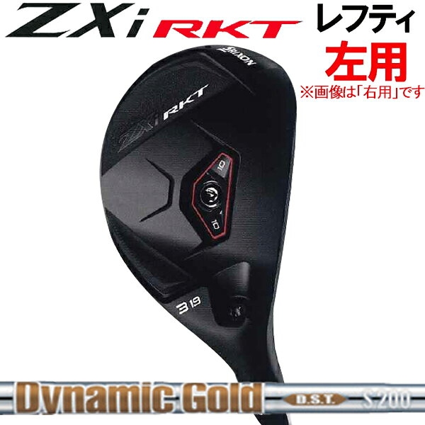 【レフティ(左用)】スリクソン NEW ZXi RKT 27年モデルZXi RKT ハイブリッドウッド型ユーティリティ [ダイナミックゴールド] スチールシャフト DG HT /DG DST/S200/X100/SRIXON ZXiロケット HYBRID ゼットエックスアイ UT HY
