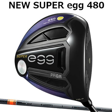 プロギア ニュースーパーエッグ480(NEW SUPER egg 480 ) ドライバー(高反発モデル)[テンセイ CKプロ オレンジ] カーボンシャフト TENSEI CK PRO ORANGE MITSUBISHI RAYON 三菱レイヨンPRGR 2019 NEW 新 SUPER egg ルール適合外