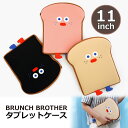 タブレット ケース 11インチ ブランチブラザー ノートPCケース ラップトップケース かわいい Brunch Brother 韓国 ポーチ ノート iPad Pro バッグ カバー トースト ROMANE おしゃれ 直輸入正規品 プレゼント ギフト対応可