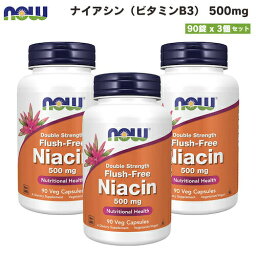 【3個セット】NOW Foods Niacin (Vitamin B-3) 500mg / ナウフーズ ナイアシン（ビタミンB3） 500mg 90粒 フラッシュフリー #0498