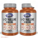 2個セット Now Foods L-Citrulline 1200mg Extra Strength 120Tablets #0116 ナウフーズ L-シトルリン エクストラストレングス 1200mg 120錠