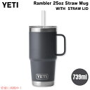 YETI イエティ ランブラー 25オンス ストローマグ ストロー蓋 739ml チャコール Rambler 25 oz Straw Mug With Straw Lid Charcoal