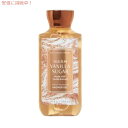 Bath and Body Works@Warm Vanilla Sugar Shower Gel 295ml@oX&{fB[NX@EH[ojVK[V[WF