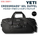 YETI ƥ  60L åեХå ?å Crossroads 60L Duffel Black ܥȥХå ȥɥ