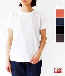 ホームスパン Tシャツ レディース [homspun]ホームスパン 天竺半袖Tシャツ　6271
