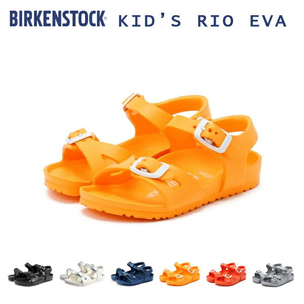 (20%OFF) BIRKENSTOCK ビルケンシュトック KID'S RIO EVA キッズ リオ EVA ストラップサンダル 「キッズ」 アウトドア フェス ウォッシャブル