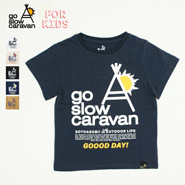 20%OFF / ゴースローキャラバン / KIDS USA/C 天竺 gsc LOGO コンセプト SS TEE / go slow caravan / K..
