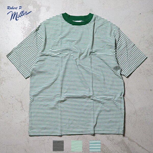 Rakuten - 10%OFFクーポン対象 / ロバートピーミラー / USAコットンTシャツ ボーダー Tシャツ / USA Cotton Border T-shirt / 135C / インナー / ユニセックス / Robert P. Miller / ネコポス配送