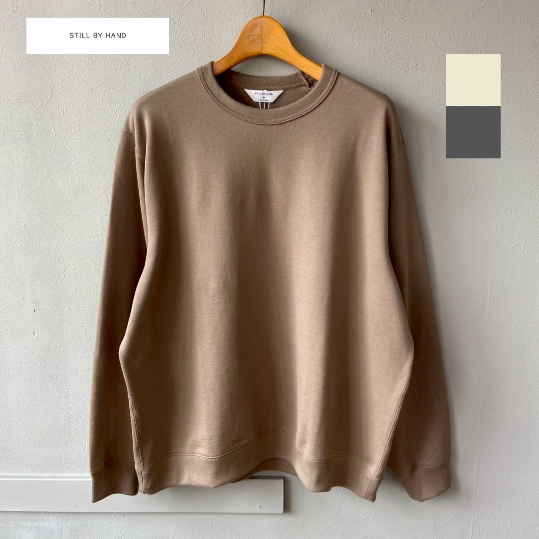 Rakuten - 【NEW ITEM!!】STILL BY HAND スティルバイハンド スウェット シンプル still by hand / CS02261 コットン 綿100