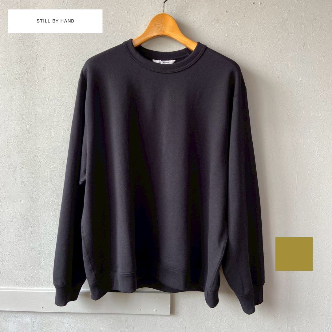 Rakuten - 【今だけポイント5倍!!】STILL BY HAND スティルバイハンド スウェット シンプル still by hand / CS02261 コットン 綿100