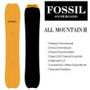 フォッシル スノーボード オールマウンテン2 FOSSIL ALL MOUNTAIN2 ORANGE スノーボード 板 fossil snowboard バンク フリーライドボード フリーライディングモデル オガサカ製