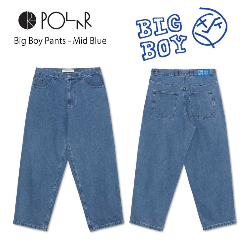 樂天商城 - POLAR SKATE CO ポーラー スケート カンパニー BIG BOY PANTS DENIM ビッグボーイパンツ デニム MID BLUE バギーフィット Y2K スケートボードbig