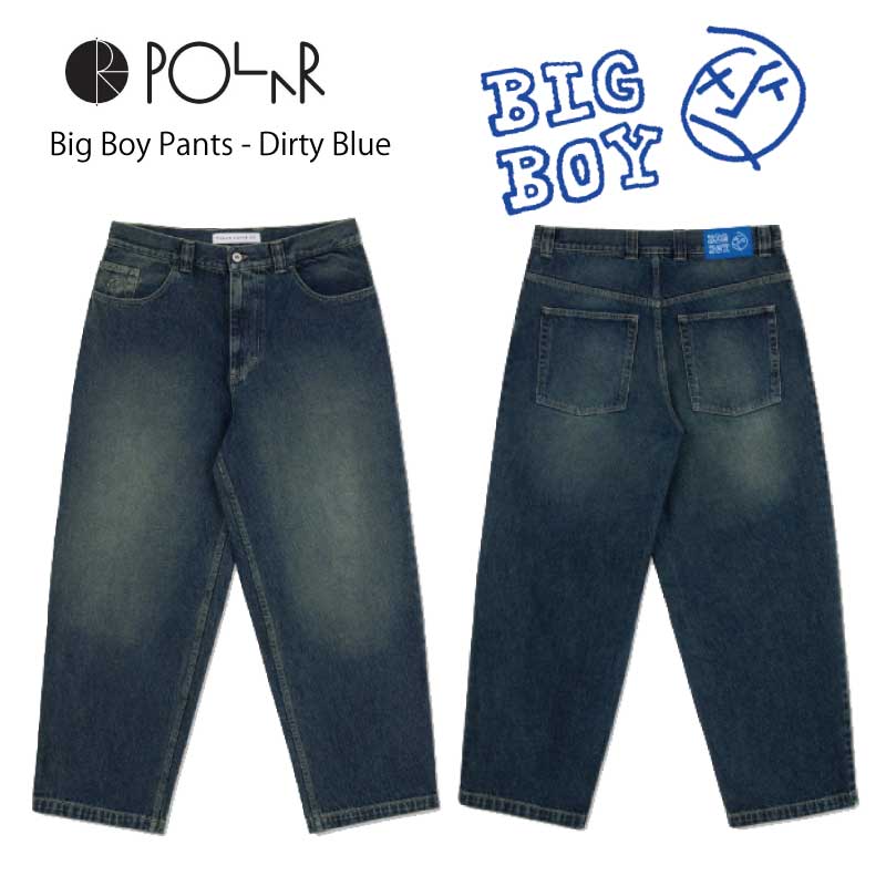 樂天商城 - POLAR SKATE CO ポーラー スケート カンパニー BIG BOY PANTS DENIM ビッグボーイパンツ デニム DURTY BLUE バギーフィット Y2K スケートボードbig