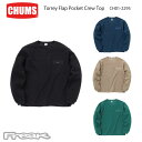 CHUMS チャムス メンズ スウェット CH01-2295＜ Torrey Flap Pocket Crew Top トーリーフラップポケットクルートップ ＞※取り寄せ品